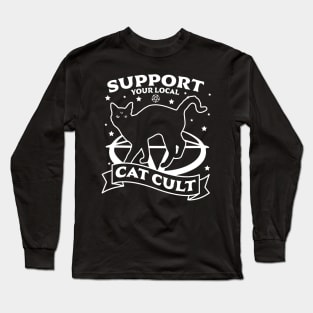 Support Your Local Cat Cult -  Gothic & Occult Halloween Cat Long Sleeve T-Shirt